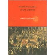 Managing Global Legal Systems: International Employment Regulation and Competitive Advantage