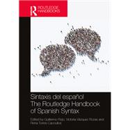 Sintaxis del español / The Routledge Handbook of Spanish Syntax
