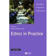 Ethics in Practice : An Anthology