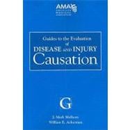 Guides to the Evaluation of Disease and Injury Causation