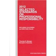 Selected Standards on Professional Responsibility, 2012