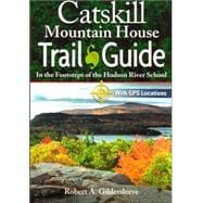 Catskill Mountain House Trail Guide