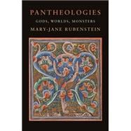 Pantheologies: Gods, Worlds, Monsters