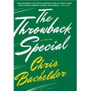 The Throwback Special A Novel