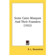 Some Cairo Mosques And Their Founders