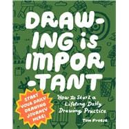 Drawing Is Important How to Start a Lifelong Daily Drawing Practice - Start Your Daily Drawing Journey Here!