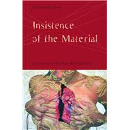 Insistence of the Material