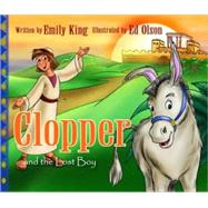 Clopper and the Lost Boy: The Story of Jesus and His First Visit to the Temple