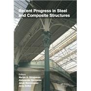 Recent Progress in Steel and Composite Structures: Proceedings of the XIII International Conference on Metal Structures (ICMS2016, Zielona G=ra, Poland, 15-17 June 2016)
