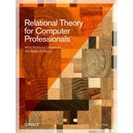Relational Theory for Computer Professionals, 1st Edition