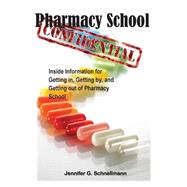 Pharmacy School Confidential