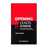 Opening Leads in Bridge How to Choose the Correct Card and Use All the Available Information