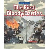 The First Bloody Battles