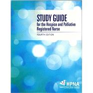 Study Guide for the Hospice and Palliative Registered Nurse