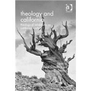 Theology and California: Theological Refractions on CaliforniaÆs Culture