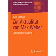 Zur Aktualität Von Max Weber