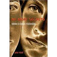 No More Secrets: Violence in Lesbian Relationships