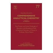 Past, Present and Future Challenges of Biosensors and Bioanalytical Tools in Analytical Chemistry
