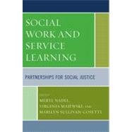 Social Work and Service Learning Partnerships for Social Justice