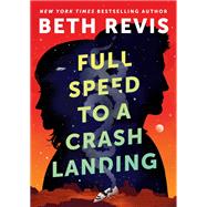 Full Speed to a Crash Landing book cover, ISBN 9780756419462