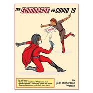 The Eliminator VS Covid-19
