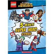 5-Minute Super Hero Stories (LEGO DC Super Heroes)