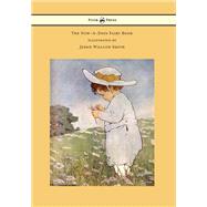 The Now-A-Days Fairy Book - Illustrated by Jessie Willcox Smith