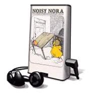 Noisy Nora and Other Stories: Noisy Nora; Max's Christmas; Morris's Disappearing Bag; Timothy Goes to School; an Interview With Rosemary Wells