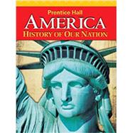 AMERICA: HISTORY OF OUR NATION 2011 SURVEY STUDENT EDITION