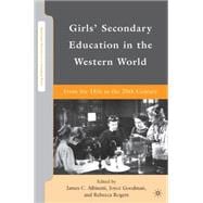 Girls' Secondary Education in the Western World From the 18th to the 20th Century