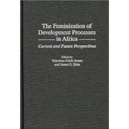 The Feminization of Development Processes in Africa