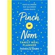 Pinch of Nom Family Meal Planner Includes 26 Recipes