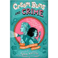Cream Buns and Crime Tips, Tricks, and Tales from the Detective Society