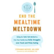 End the Mealtime Meltdown