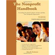 The Nonprofit Handbook: Everything You Need to Know to Start and Run Your Nonprofit Organization, 7th Edition