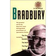 The Vintage Bradbury The greatest stories by America's most distinguished practioner of speculative fiction