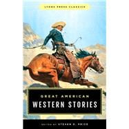 Great American Western Stories Lyons Press Classics