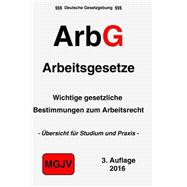 Arbg - Arbeitsgesetze