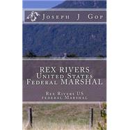 Rex Rivers United States Federal Marshal