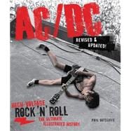 AC/DC, Revised & Updated High-Voltage Rock 'n' Roll: The Ultimate Illustrated History