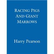 Racing Pigs and Giant Morrows