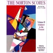 The Norton Scores: A Study Anthology : Schubert to the Present