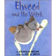 Elmwood and the Witch