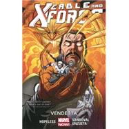 Cable and X-Force Volume 4 Vendettas (Marvel Now)