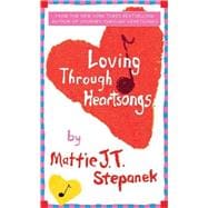 Loving Through Heartsongs,9780786869466