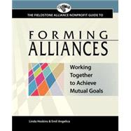 Fieldstone Nonprofit Guide to Forming Alliances