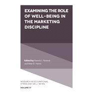 Examining the Role of Well-being in the Marketing Discipline