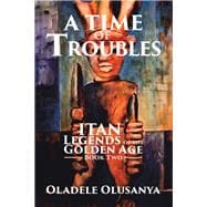 A Time of Troubles 2