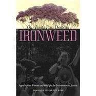 Our Roots Run Deep As Ironweed