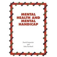 Mental Health and Mental Handicap